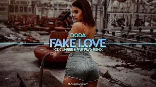 Doda - Fake Love (Ice Climber & Fair Play Remix)