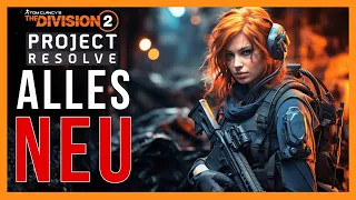 ALLES NEU in THE DIVISION 2 - PROJECT RESOLVE / The Division 2 Deutsch / The Division 2 Deutsch News