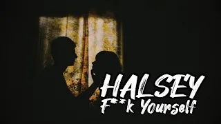 Halsey - F**k Yourself (lyrics)