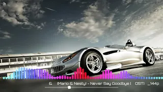 NEVER SAY GOODBYE - MARIO&NESTY