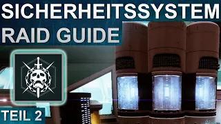 Destiny 2: Tiefsteinkrypta Raid Sicherheitssystem / Phase 2 Guide (Deutsch/German)