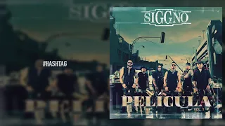 Siggno - #Hashtag - Película Vol.1 (Audio)