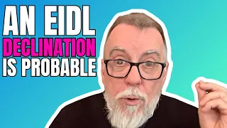 EIDL Application Process | Natural Disaster Strategy | Expect a Declination