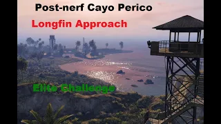 [GTA Online PC] Cayo Perico Heist Post Nerf | North Dock Entry/Exit | Elite Challenge