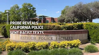 Probe finds California police sent racist texts