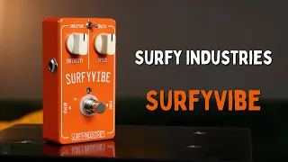 Surfy Industries - SurfyVibe - Guitar Pedal Demo/Review