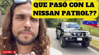 Qué pasó con la NISSAN PATROL??