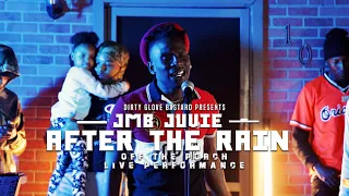 JMB Juvie "After The Rain" (Off The Porch Live Performance)