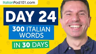 Day 24: 240/300 | Learn 300 Italian Words in 30 Days Challenge
