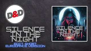 Silence In The Night (Edit Short Eurodance Version)