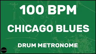 Chicago Blues | Drum Metronome Loop | 100 BPM