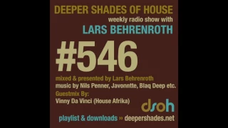 Deeper Shades Of House 546 w/ excl. guest mix by VINNY DA VINCI - SOUTH AFRICAN DEEP HOUSE MIX