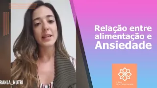 Relação entre alimentação e Ansiedade - Clínica Dra. Camila Rodrigues Laranja