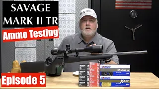 Savage Mark 2 TR - Ammo Test for Accuracy ELEY and Lapua’s Best