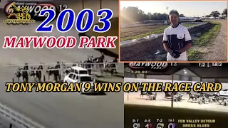 2003 Maywood Park - Tony Morgan 9 Wins On The Race Card