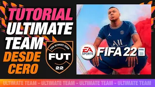 TUTORIAL 👉 Ultimate Team DESDE CERO 🤩 Fifa 22 - SOWI