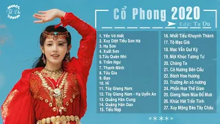 [Playlist] | Nhạc Cổ Phong 2020 (Phần 1) ♪Tử Du♪