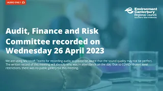 Audit, Finance and Risk Committee 26 April 2023