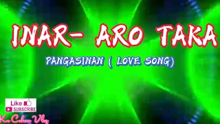 INAR- ARO TAKA (PANGASINAN_LOVE SONG)_|Kc Cabrera Vlog