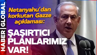 İsrail Neyin Peşinde? Netanyahu'dan Şok Açıklama: Şaşırtıcı Planlarımız Var