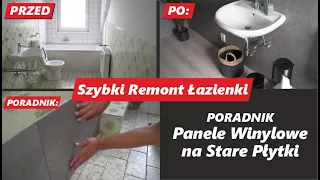 Panele Winylowe na Stare Płytki. Szybki Remont Łazienki