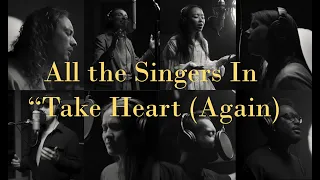 All the singers in "Take Heart (Again)" - Hillsong Worship Album