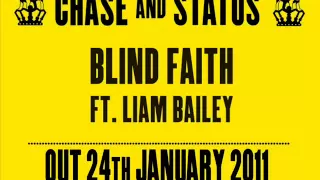 Chase & Status 'Blind Faith' ft. Liam Bailey - Out 24/01/2011