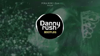 sanah - Pora roku zła (Danny Rush Remix)