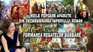 Noile Popoare Aparute Din Dezmembrarea Imperiului Roman * Formarea Regatelor Barbare