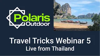 Travel Tricks Webinar 5 - Live from Thailand
