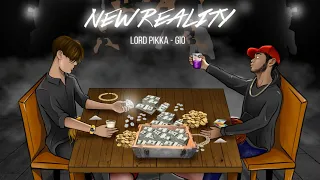 Lord Pikka X GIO - New Reality (Official Lyrics Video)