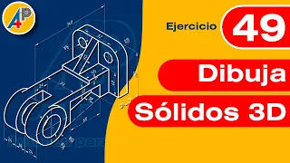 Dibujo de sólidos 3D en  AutoCAD - Ejercicio 49