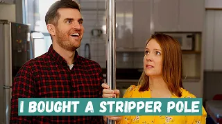 I Bought a Stripper Pole