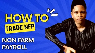 How To Trade NFP (non-Farm payroll) Best Strategy 2022