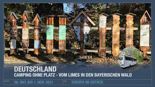 Camping ohne Platz - Vom Limes in den Bayerischen Wald