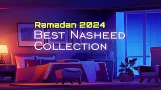 The Ultimate Nasheed Collection - Peaceful Nasheed // Calming Nasheeds for Ramadan