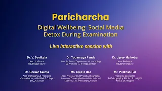 Live Paricharcha : Digital Well Being: -Social Media Detox During Examination.