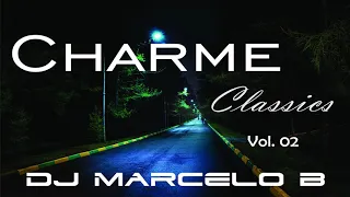 DJ Marcelo B - Charme Classics Vol. 02