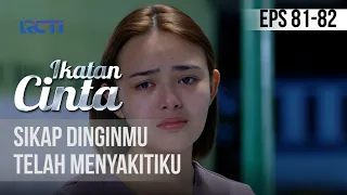 IKATAN CINTA - Sikap Dinginmu, Telah Menyakitiku