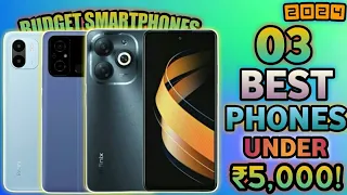 Top 3 Best Budget Smartphones Under ₹5,000 In 2024 | 5k Best Low Budget Smartphones