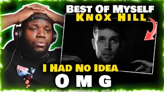 Best Of Myself | Knox Hill [Official Music Video | Reaction