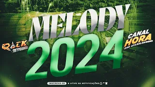 ✅ SET MELODY 2024 E MELODY MARCANTES 😍 (FEVEREIRO 2024) FILEE - 2008x2013 Só as MELHORES Lembranças❤