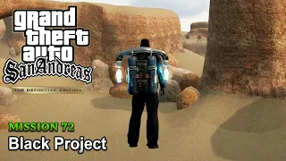 GTA San Andreas Definitive Edition - Mission 72 - Black Project (No Commentary)