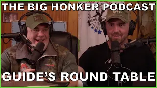 The Big Honker Podcast Episode #519: Guide's Round Table