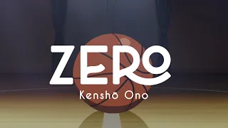 Kensho Ono【小野賢章】― ZERO｜Lyrics Video (Kan/Rom/Eng)