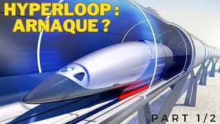 Hyperloop flop or scam? The dream is beautiful. Part1