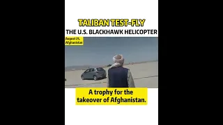 Taliban test-fly the captured U.S. Blackhawk helicopter#Shorts