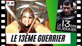 LE 13EME GUERRIER, un film doudou ? La Réserve HS