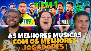 2 EM 1 SUPER-MEDLEY DO MESSI | SUPER-MEDLEY DO NEYMAR | FutParódias | MULT REACT EM FAMÍLIA