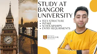 Study At Bangor University | Entry Requirement | Fees | Scholarship